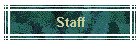 Staff